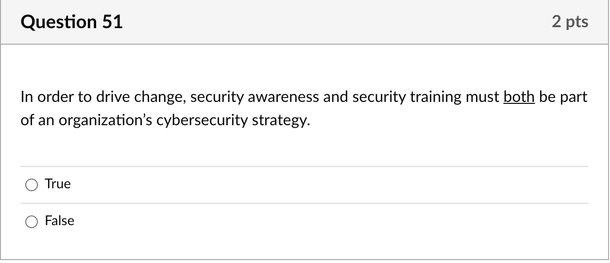Solved Question 51 2 pts In order to drive change, security | Chegg.com