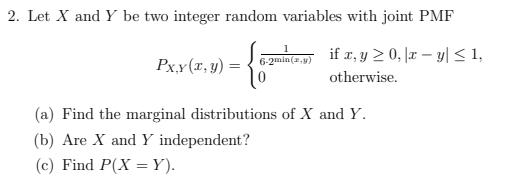 Solved Let X ﻿and Y ﻿be Two Integer Random Variables With 4842