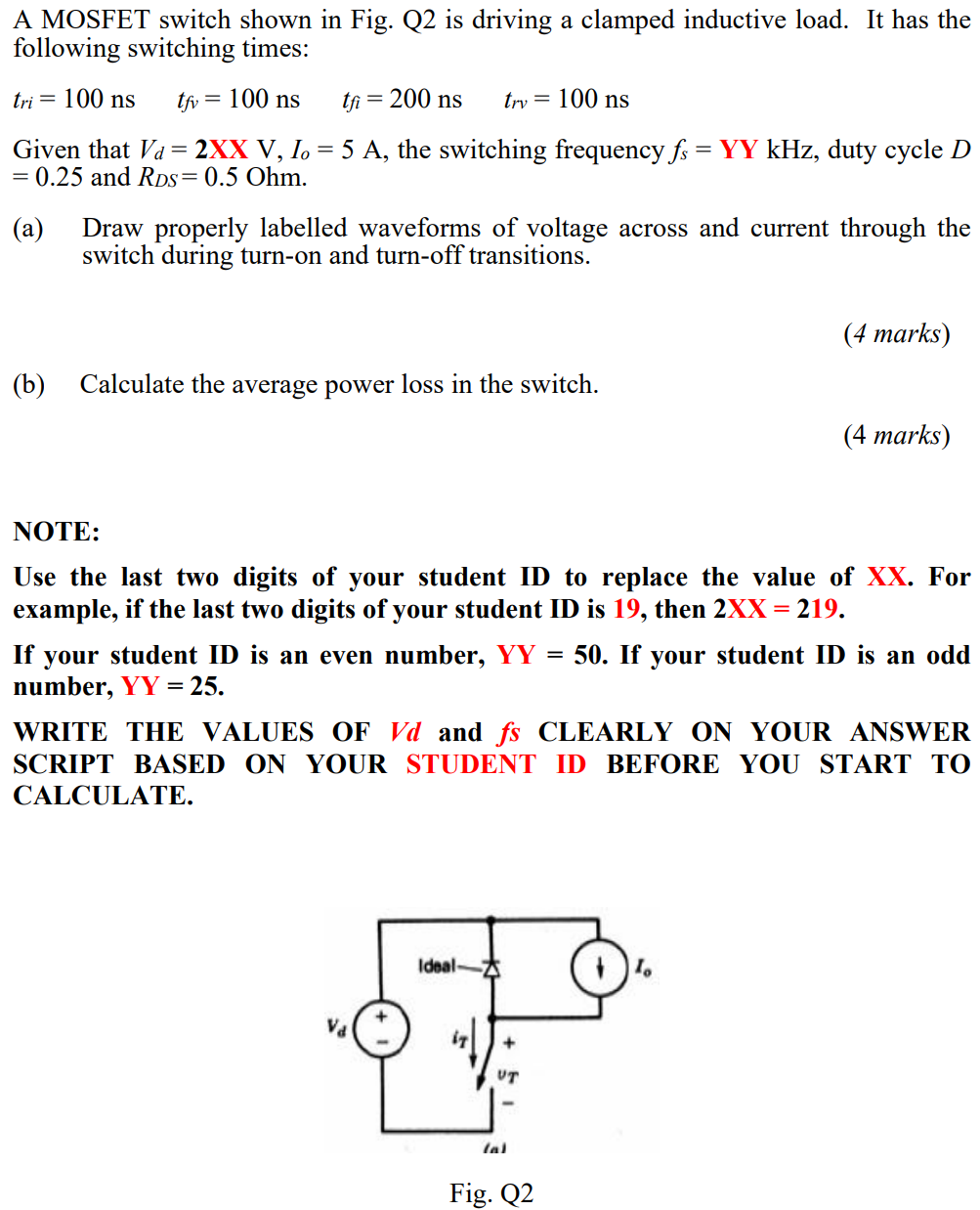 Solved A MOSFET switch shown in Fig. Q2 is driving a clamped