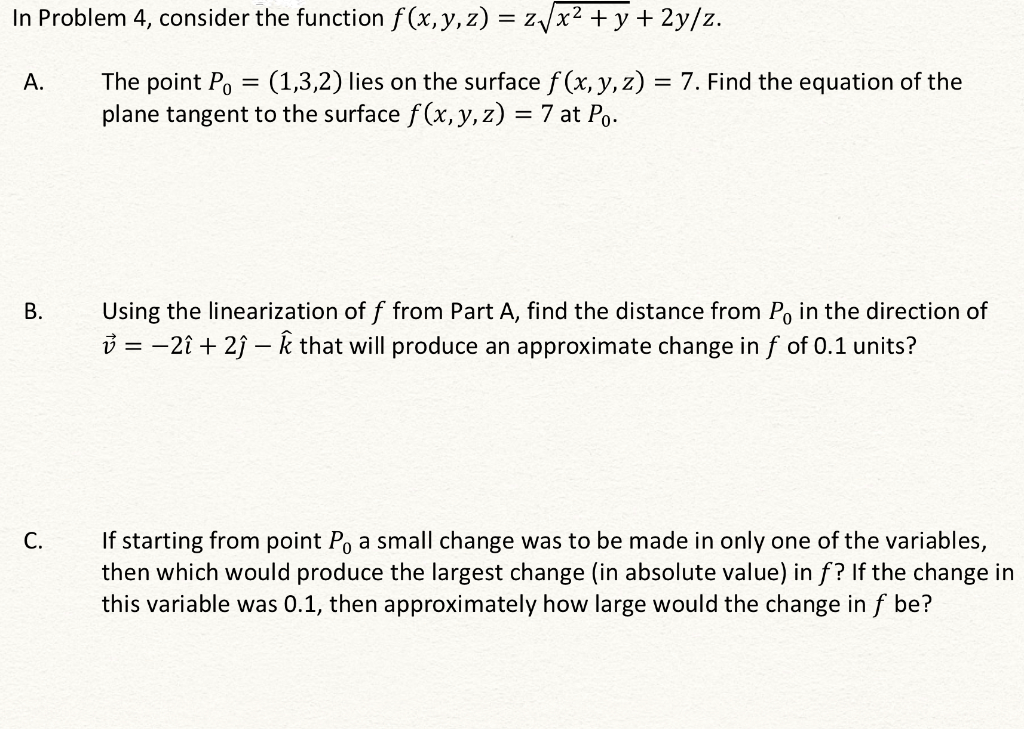 Solved In Problem 4 Consider The Function F X Y Z Z X Chegg Com