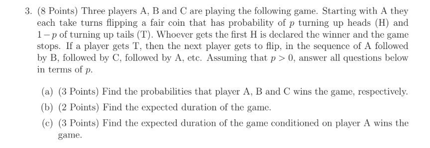 Solved 3. (8 Points) Three Players A, B And C Are Playing | Chegg.com