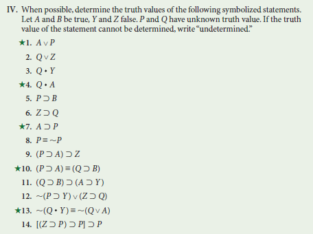 Solved IV. When Possible, Determine The Truth Values Of The | Chegg.com