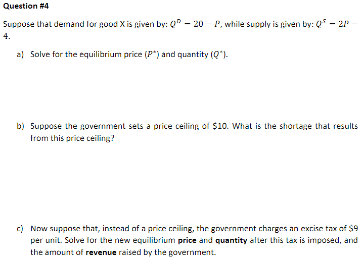 Solved Question #4 = Suppose That Demand For Good X Is Given | Chegg.com