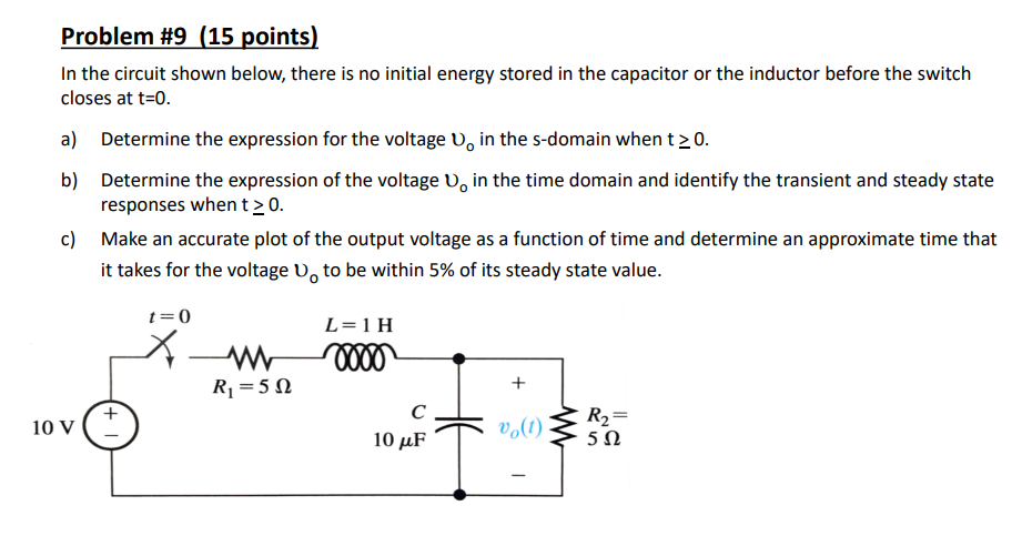Solved Problem #9 (15 points) In the circuit shown below, | Chegg.com