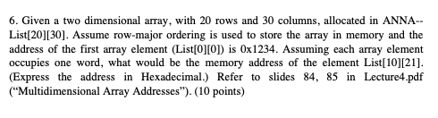 Solved 6. Given a two dimensional array, with 20 rows and 30 | Chegg.com