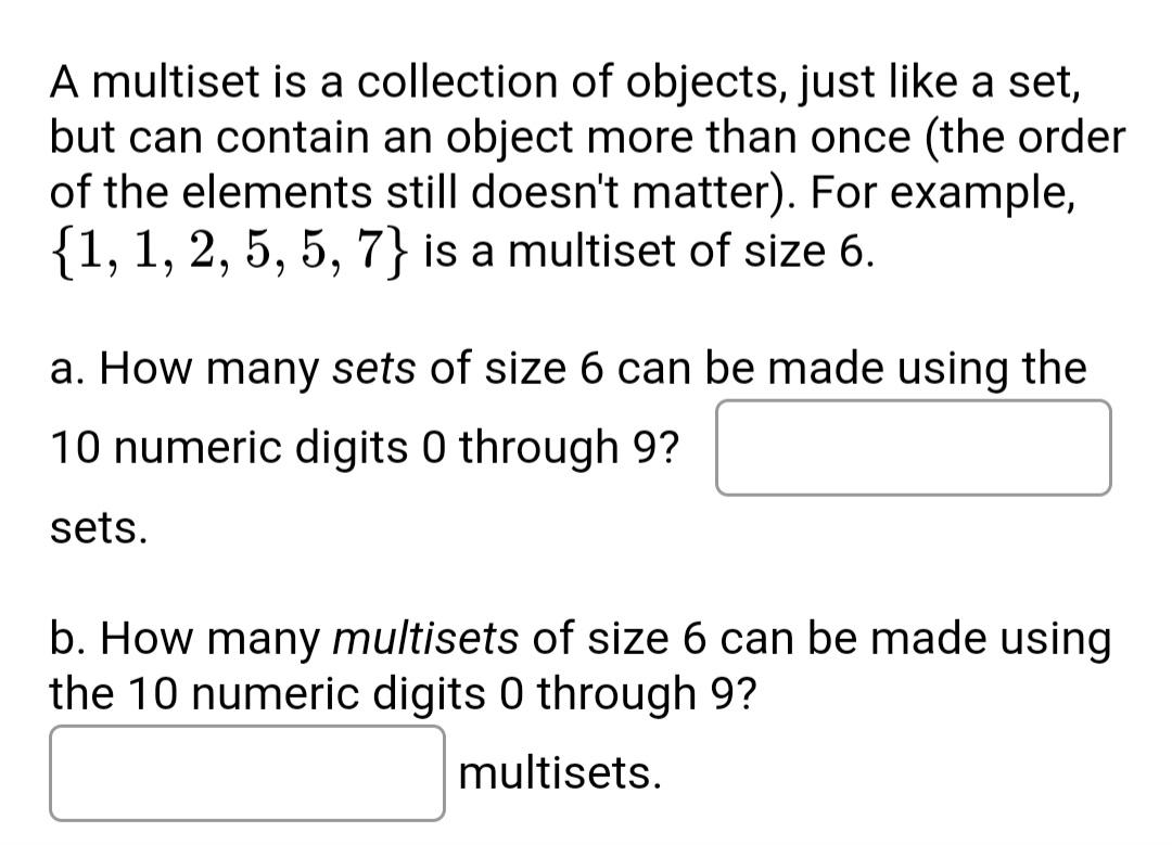 solved-a-multiset-is-a-collection-of-objects-just-like-a-chegg