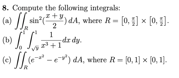 Solved 8. Compute the following integrals: (a) | Chegg.com