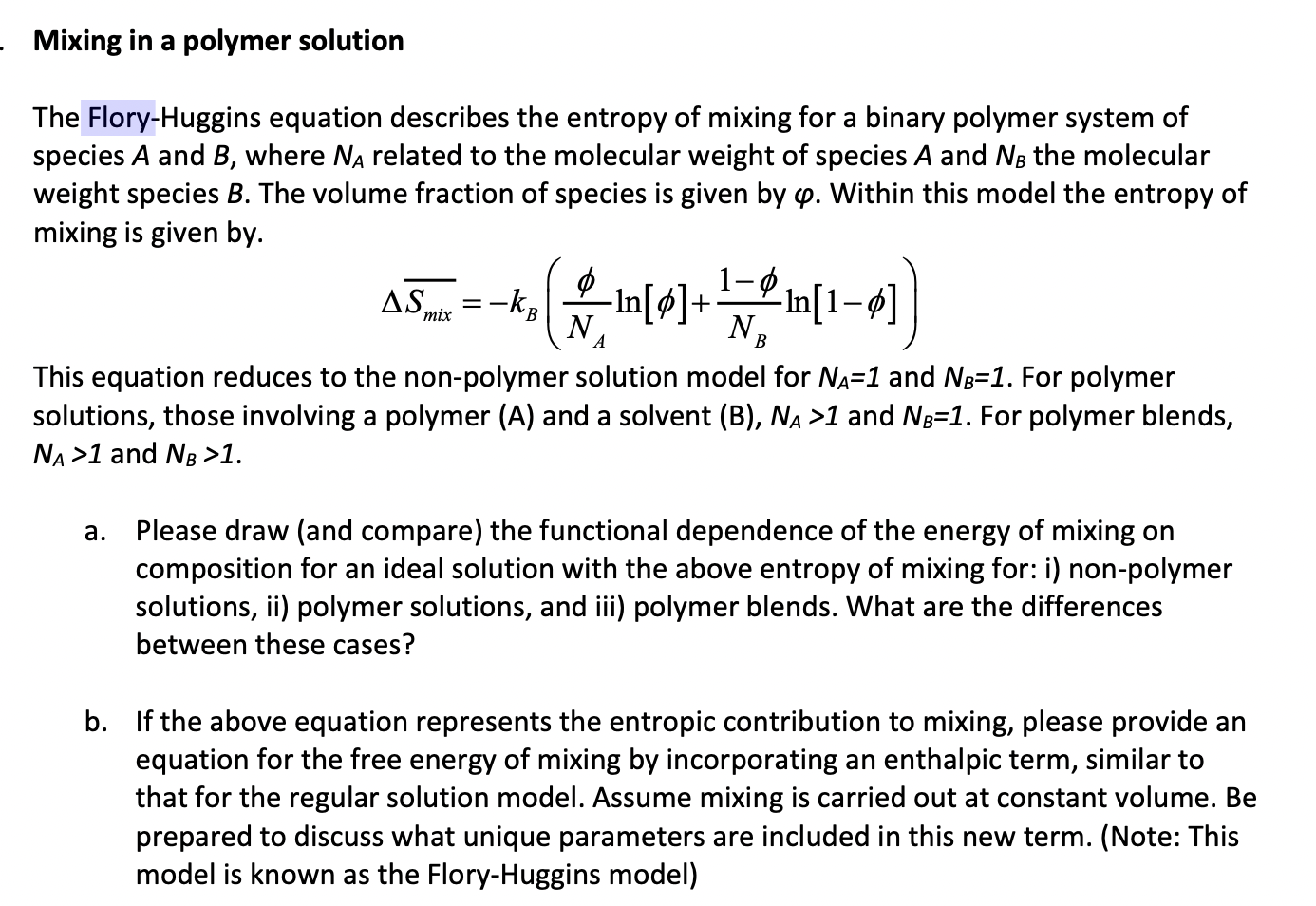  Mixing in a polymer solution The FloryHuggins