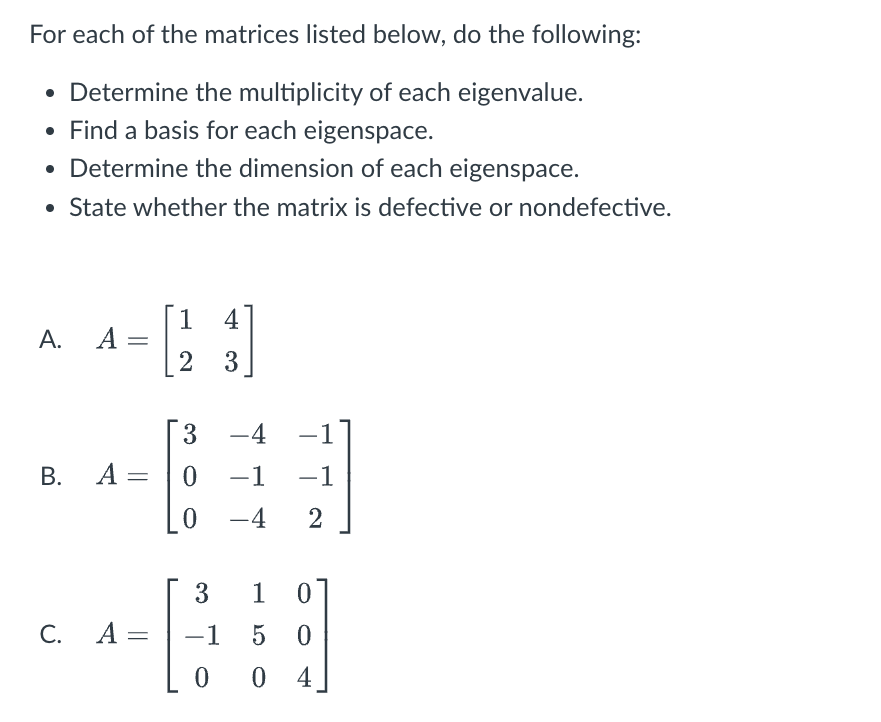 Solved For each of the matrices listed below, do the | Chegg.com