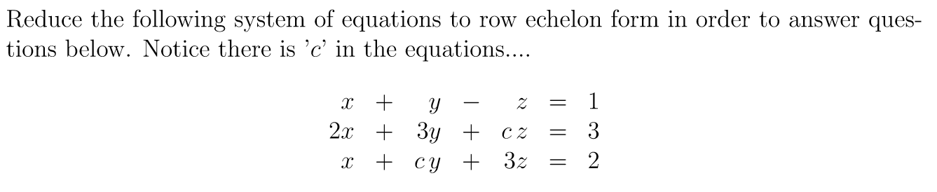 Solved Reduce the following system of equations to row | Chegg.com