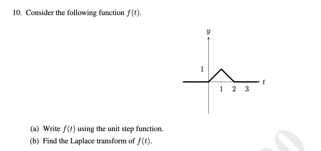 Solved 10. Consider the following function f(t). 1 2 3 (a) | Chegg.com