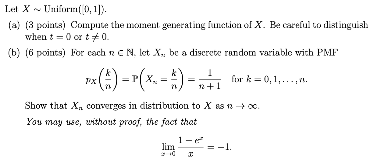 Solved Let X ~ Uniform([0, 1]). (a) (3 points) Compute the | Chegg.com