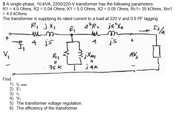 Solved 3 A Single Phase 10 Kva 2200 220 V Transformer Has