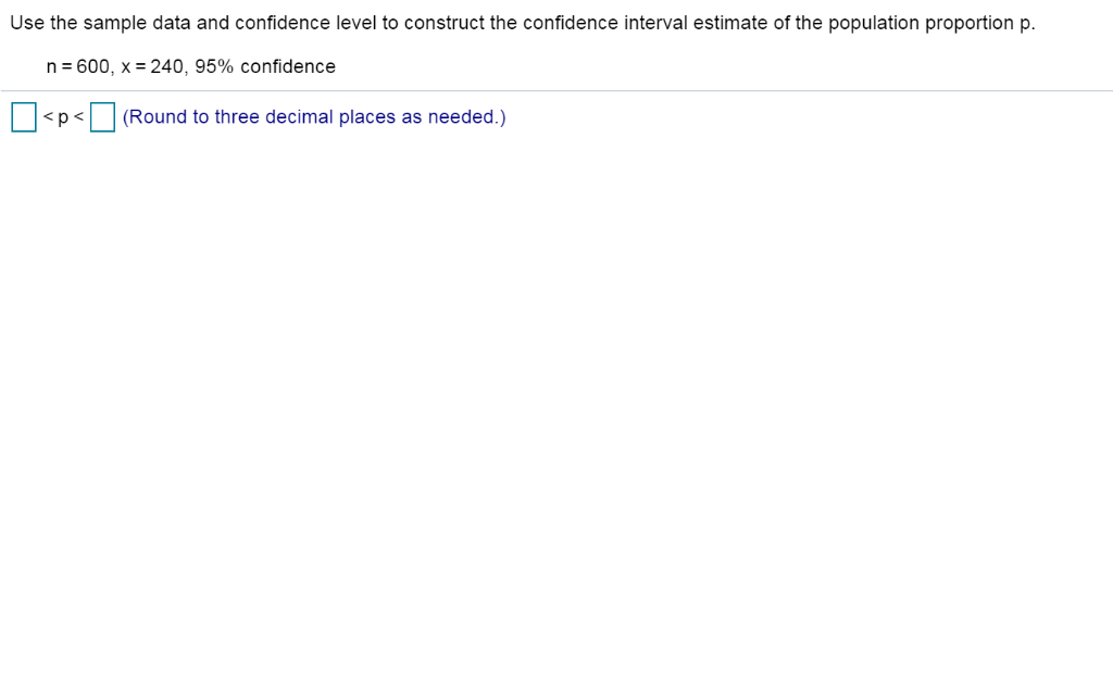 Solved Use the sample data and confidence level to construct | Chegg.com