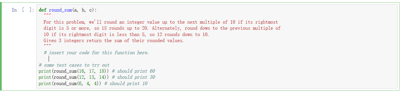 Solved In [ ]: def round_sum(a, b, c): For this problem, | Chegg.com