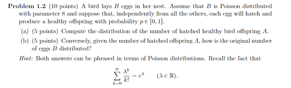 Solved Problem 1.2 (10 Points) A Bird Lays \\( B \\) Eggs In | Chegg.com