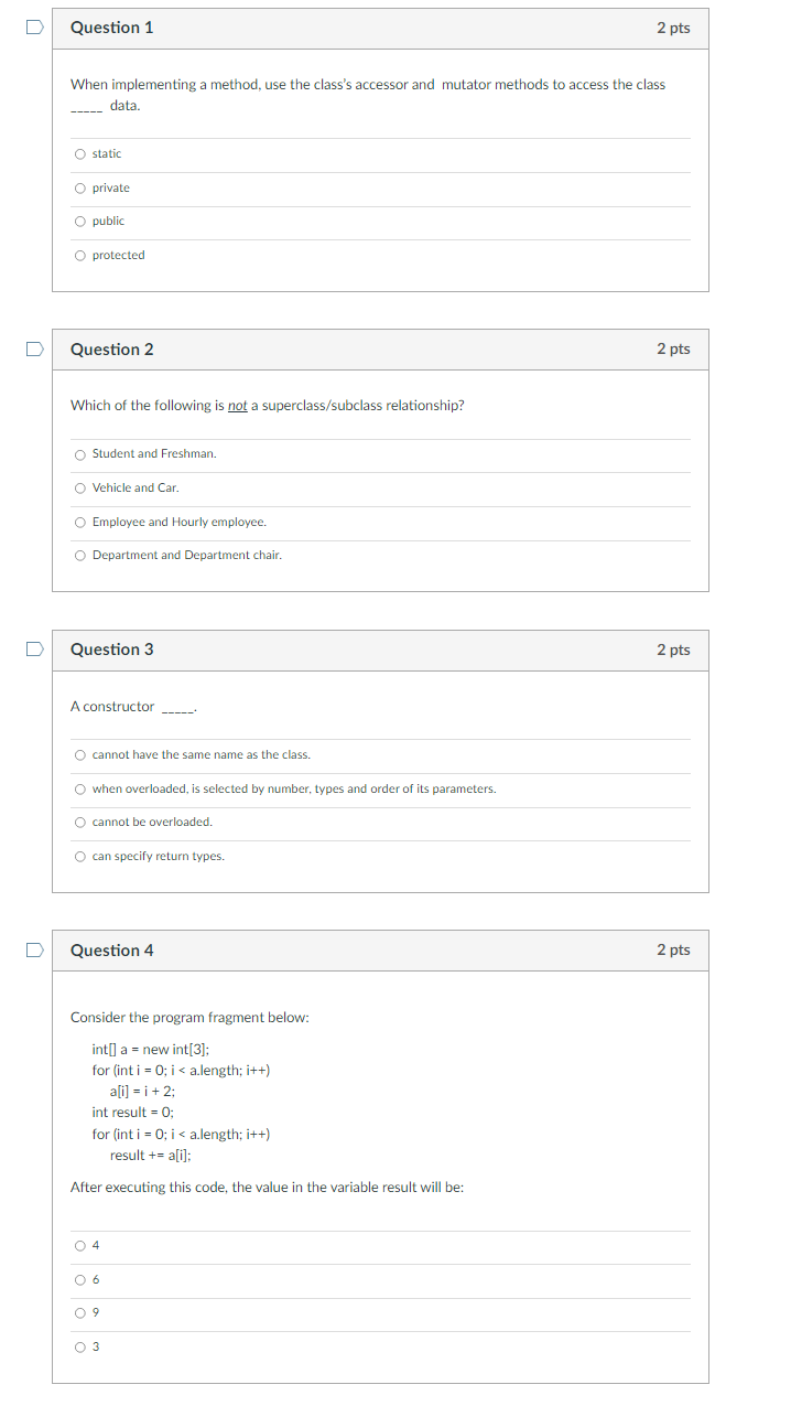 Solved Question 1 2 pts When implementing a method, use the | Chegg.com