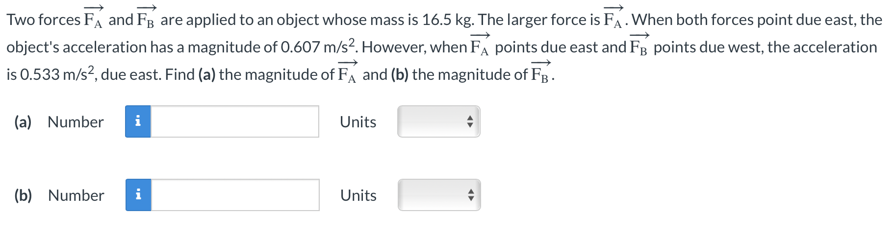 Solved Two forces FA and FB are applied to an object whose | Chegg.com
