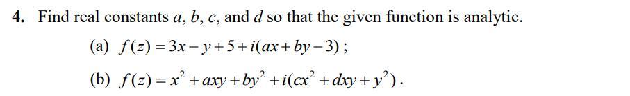 Solved Find Real Constants A,b,c, And D So That The Given | Chegg.com