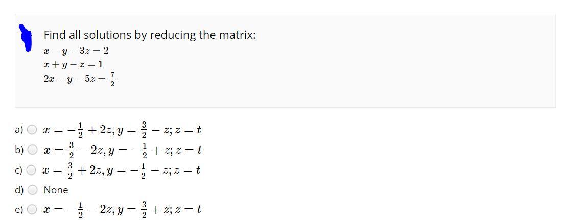 Solved Find all solutions by reducing the matrix: -y-32= 2 x | Chegg.com