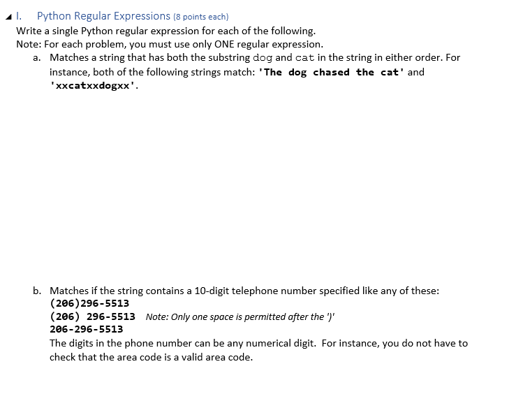 Solved 1. Python Regular Expressions (8 points each) Write a | Chegg.com