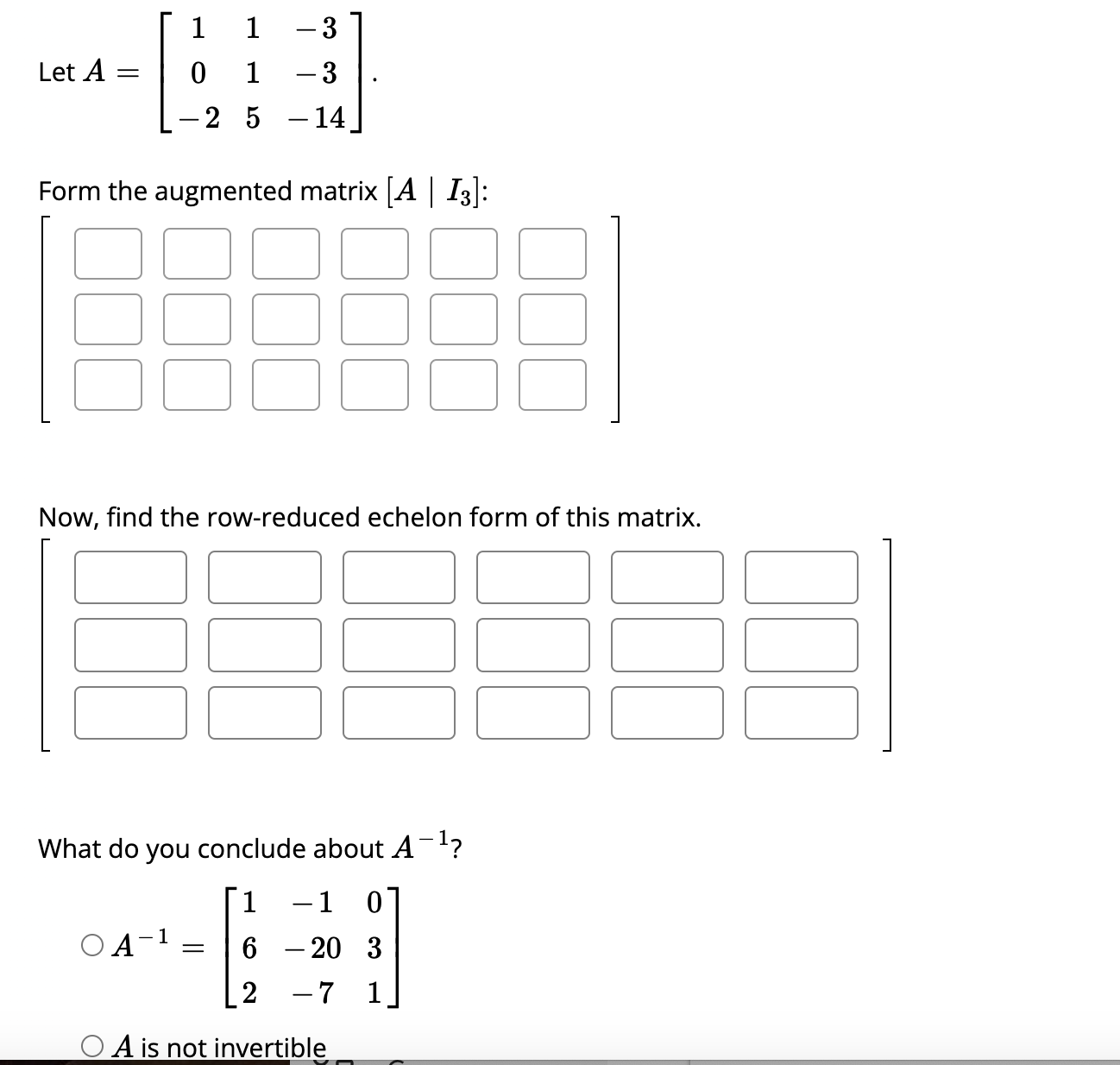 Solved Let A=⎣⎡10−2115−3−3−14⎦⎤ Form the augmented matrix | Chegg.com