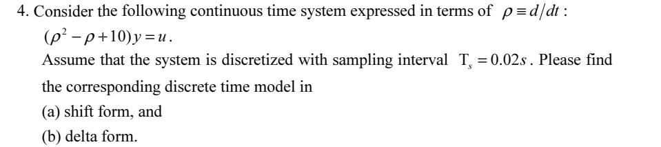 Solved 4. Consider the following continuous time system | Chegg.com