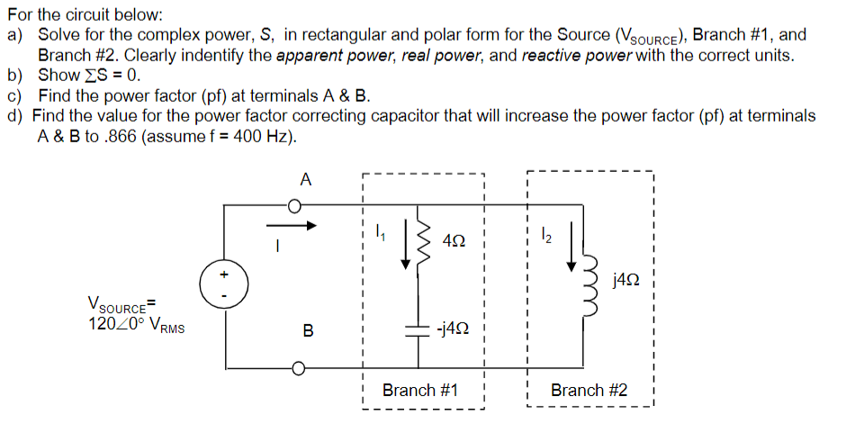 Solved For the circuit below: a) Solve for the complex | Chegg.com