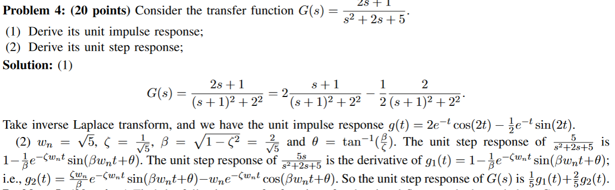 Solved Only for the (2) Derive its unit step response. Has | Chegg.com