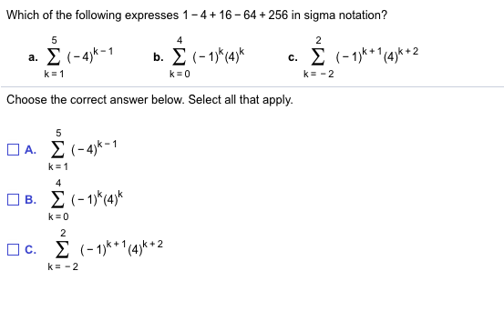 Solved Which of the following expresses 1-4 16-64 256 in | Chegg.com