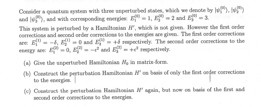 Solved Consider A Quantum System With Three Unperturbed | Chegg.com