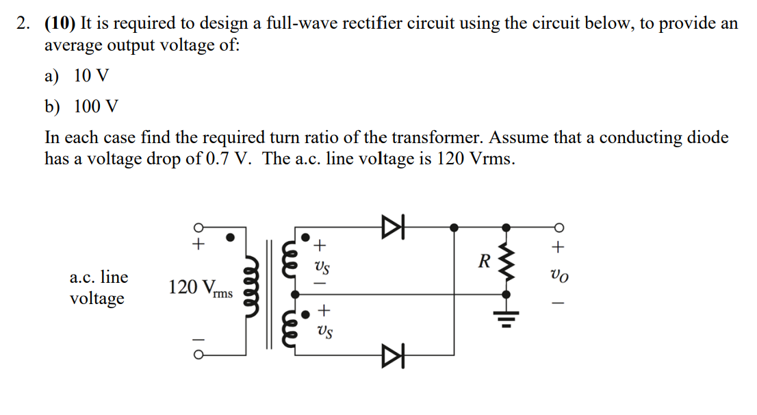 Solved 2. (10) It is required to design a full-wave | Chegg.com