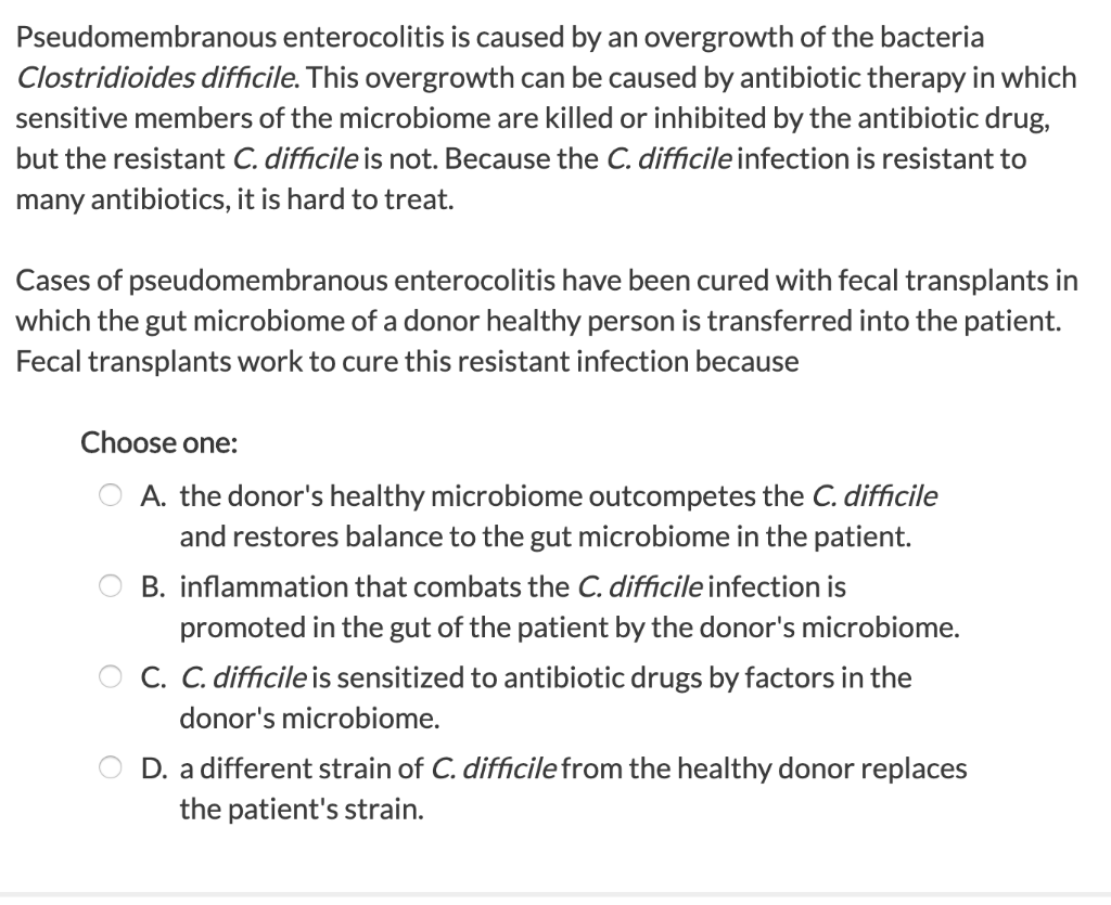 Solved Pseudomembranous enterocolitis is caused by an | Chegg.com