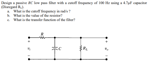 Solved Design a passive RC low pass filter with a cutoff | Chegg.com