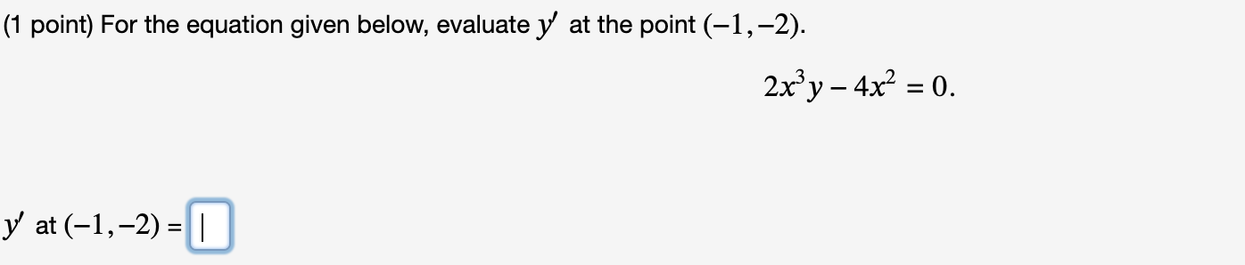 Solved (1 Point) For The Equation Given Below, Evaluate Y′ | Chegg.com