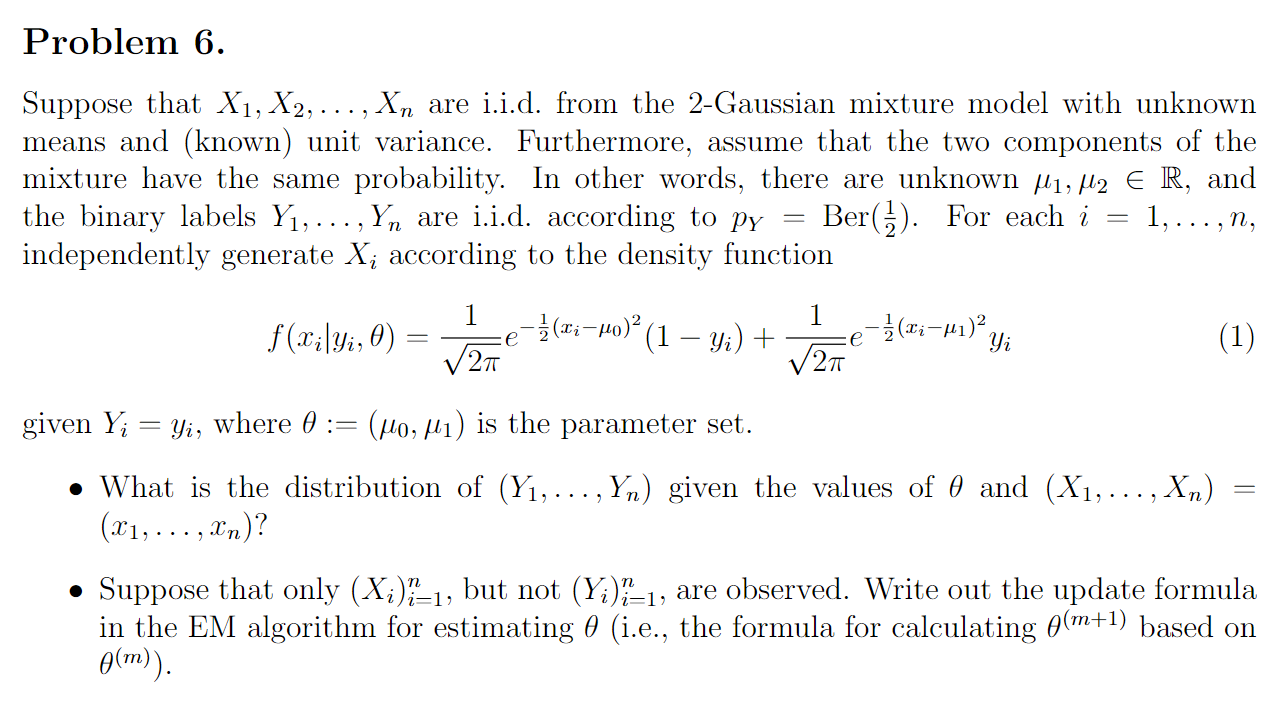 Solved Problem 6. Suppose that X1, X2, ..., Xn are i.i.d. | Chegg.com