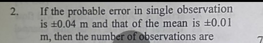 solved-2-if-the-probable-error-in-single-observation-is-chegg