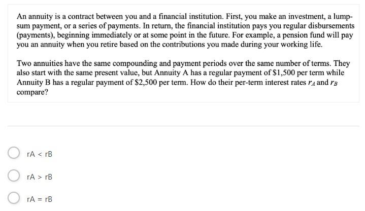 An annuity is a contract between you and a financial | Chegg.com
