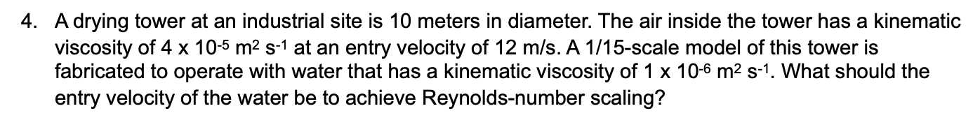 Solved 4. A drying tower at an industrial site is 10 meters | Chegg.com
