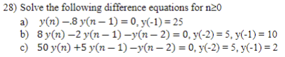 28) Solve the following difference equations for n≥0 | Chegg.com