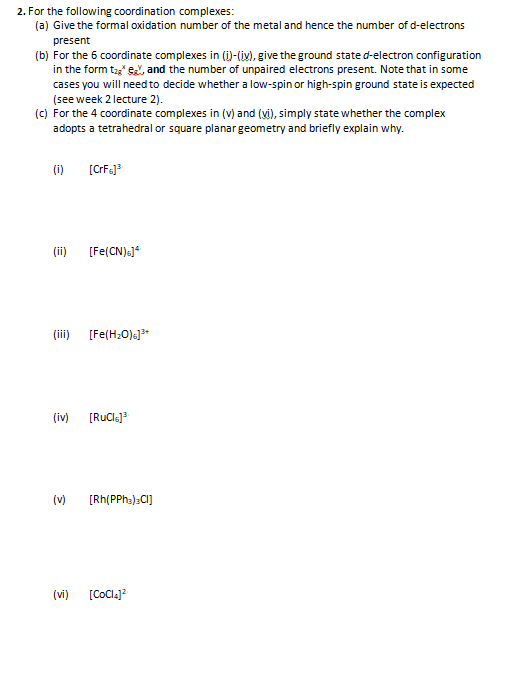 Solved 2. For The Following Coordination Complexes: (a) Give 