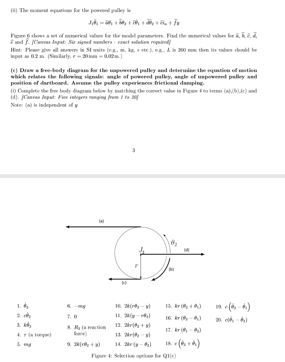 B Draw A Free Body Diagram For The Powered Pulle Chegg Com