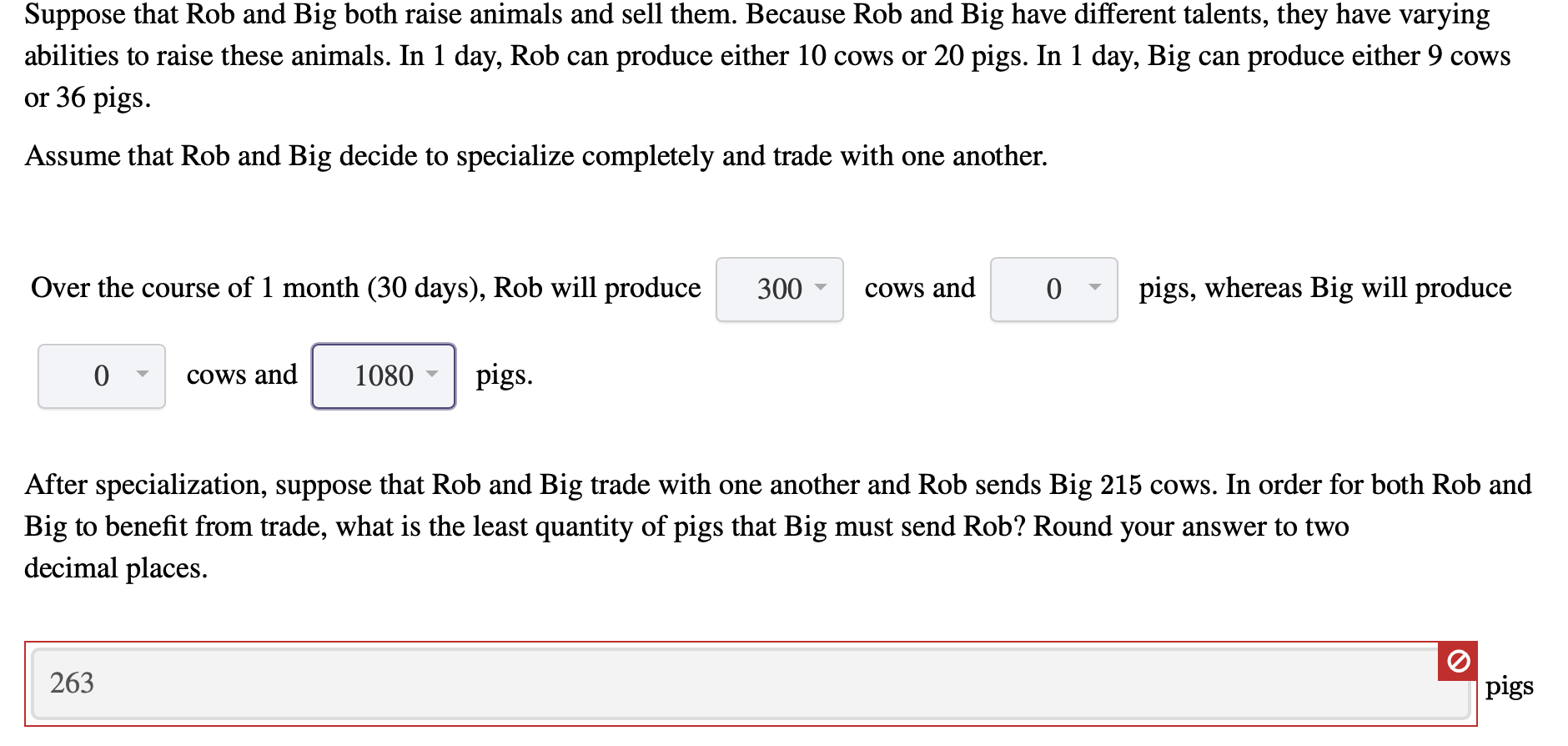 Solved Suppose that Rob and Big both raise animals and sell 
