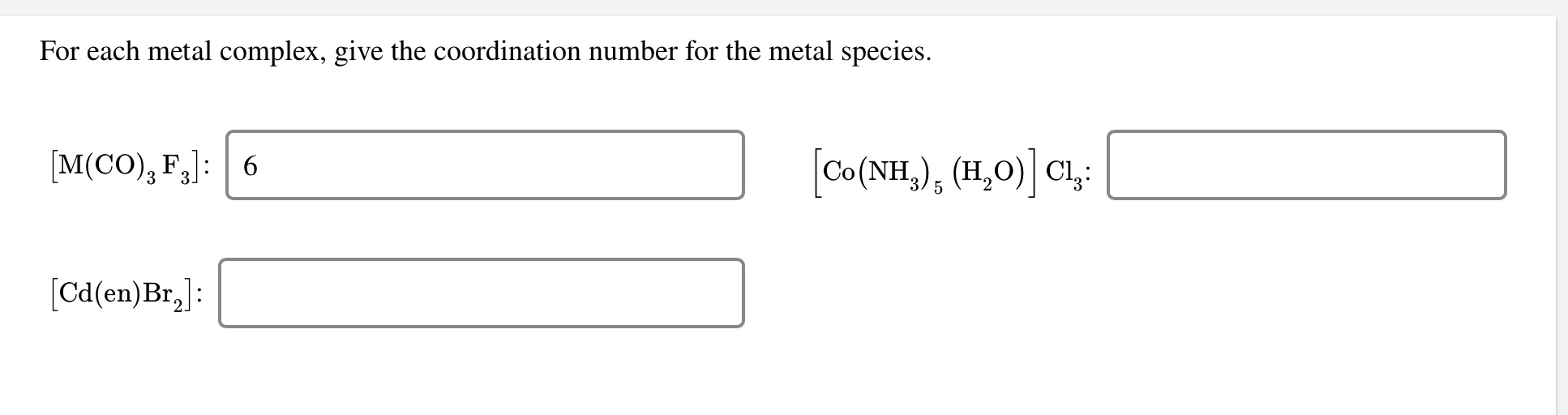 Solved For each metal complex, give the coordination number | Chegg.com