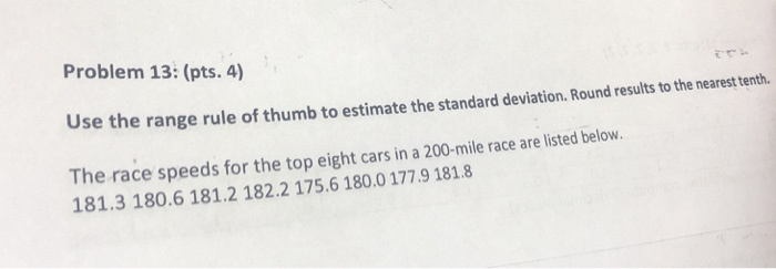 Solved Problem 13: (pts. 4) Use t he range rule of thumb to | Chegg.com