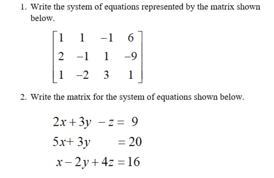 Solved 1. Write the system of equations represented by the | Chegg.com