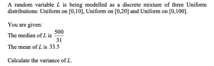 Solved A random variable L is being modelled as a discrete | Chegg.com