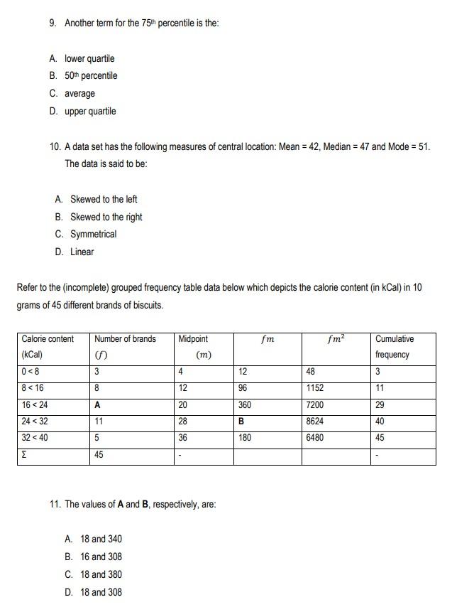 Solved 9. Another term for the 75th percentile is the A | Chegg.com