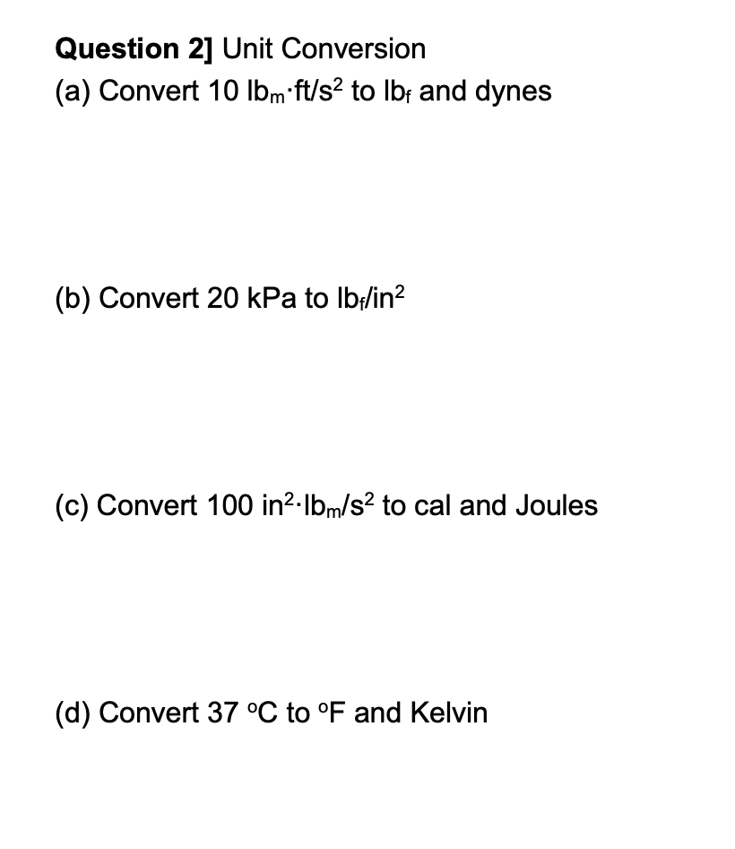 Solved Question 2 Unit Conversion A Convert 10 Lbm Ft S2 Chegg Com   Phpbn7yTg