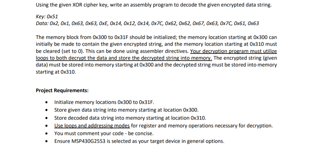 Using the given XOR cipher key, write an assembly | Chegg.com